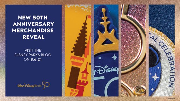 Exciting announcement for Walt Disney World fans: the reveal of 50th Anniversary merchandise drops on August 6, 2021, highlighted by detailed close-up shots of collectible items.
