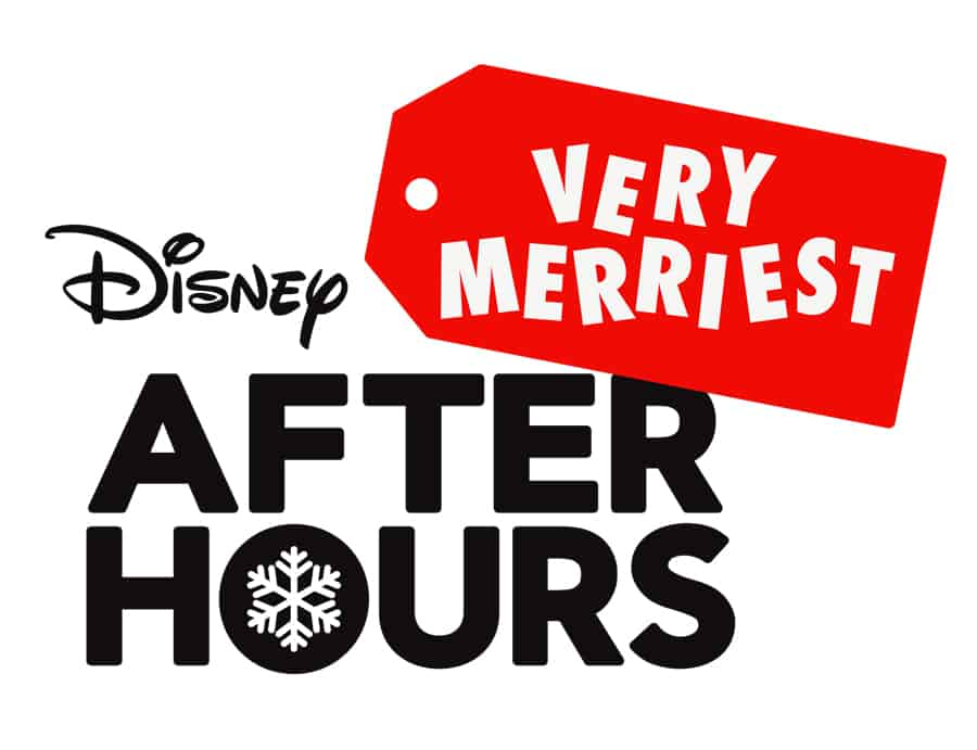 Disney After Hours logo featuring a snowflake and a bold red "VERY MERRIEST" tag, capturing the holiday magic of Magic Kingdom’s Disney Very Merriest After Hours event tickets.