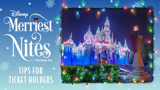 The Merriest Nites event sign at Disneyland Park glows with shimmering holiday lights and a sparkling castle backdrop, creating an Insta-worthy photo spot and a can’t-miss attraction for Disney fans looking to make the most of their festive visit.