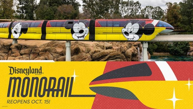 The Disneyland Monorail, featuring vibrant Mickey Mouse graphics, announces its return with a sign that reads "Monorail Returns—Disneyland Monorail reopens Oct. 15.