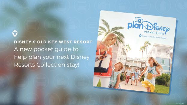 Guests with suitcases arrive at Disney’s Old Key West Resort, ready to begin their vacation adventure; on-screen text spotlights the ultimate planDisney Pocket Guide to help maximize your magical Disney stay.