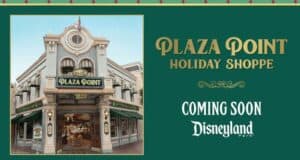 Plaza Point Holiday Shoppe storefront at Disneyland Park, featuring a gold and green banner reading "Coming Soon Disneyland Park," signaling the much-anticipated debut of a new holiday-themed store in the heart of Main Street, U.S.A.