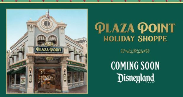 Plaza Point Holiday Shoppe storefront at Disneyland Park, featuring a gold and green banner reading "Coming Soon Disneyland Park," signaling the much-anticipated debut of a new holiday-themed store in the heart of Main Street, U.S.A.