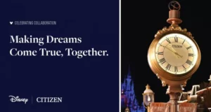 Magic Kingdom’s iconic clock tower aglow at night, with the inspiring message "Making Dreams Come True, Together." Disney and Citizen collaboration logos are displayed on the left, celebrating partnership in a world of wonder.