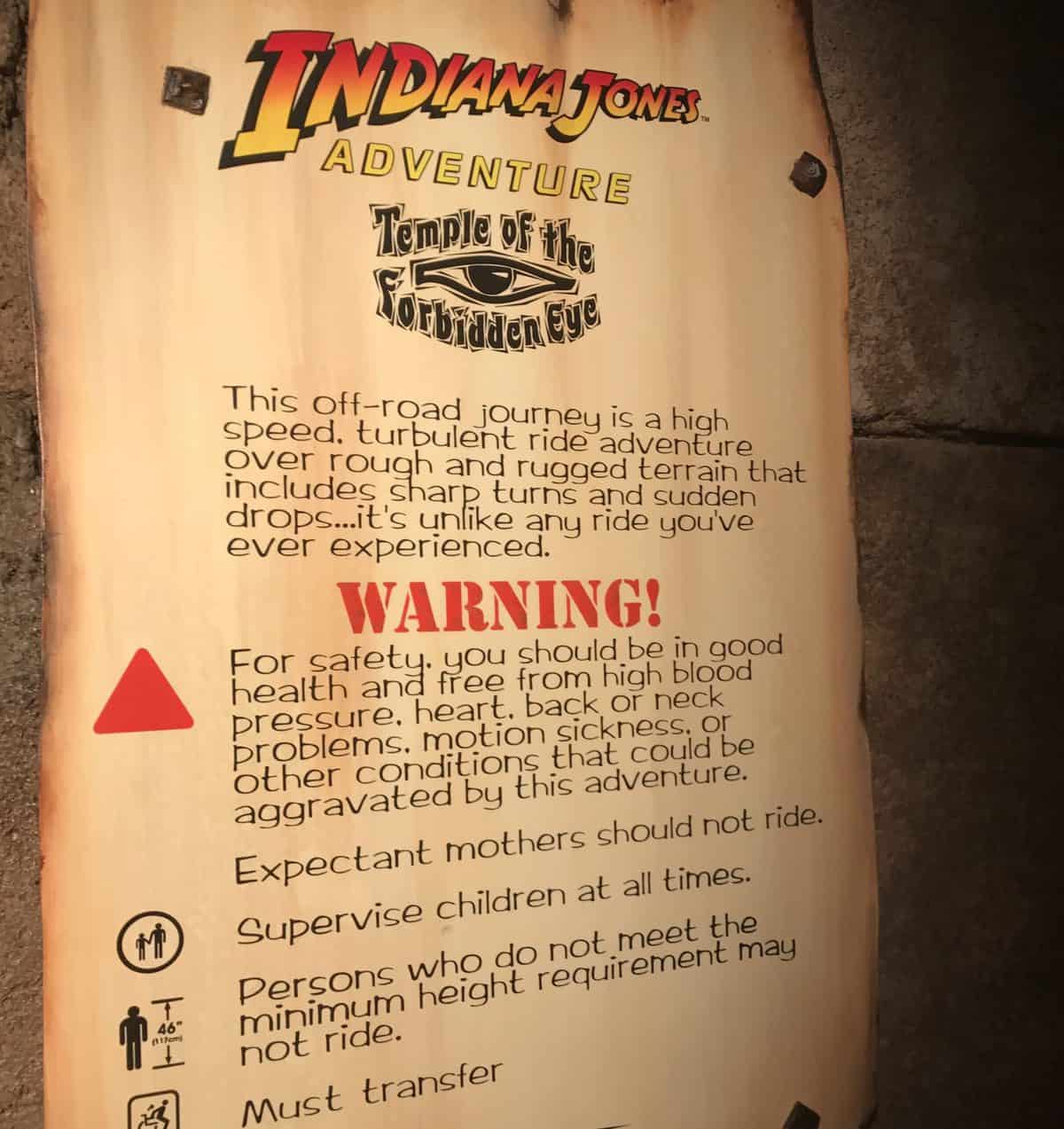 A safety sign for Indiana Jones Adventure. 