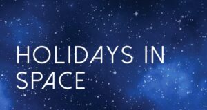 Bold white letters spell out "HOLIDAYS IN SPACE" against a dazzling dark blue, star-filled background, evoking the festive thrill of Holidays In Space at Kennedy Space Center Visitor Complex.