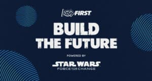 On a dark blue background, bold text announces “BUILD THE FUTURE, powered by Star Wars: Force for Change,” celebrating Disney and Lucasfilm’s collaboration to inspire visitors and create life-changing experiences throughout their theme parks and entertainment destinations.