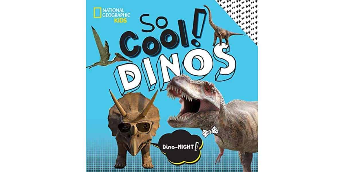 So COol Dinos Book COver by National Geographic Kids