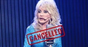Singer Dolly Parton get cancelled