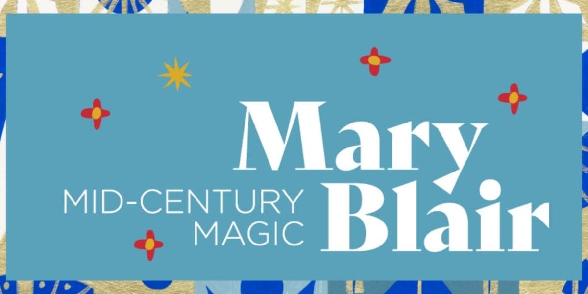 A decorative graphic featuring the text "Mary Blair: Mid-Century Magic" on a blue background. With red and yellow star shapes and a gold pattern border, it evokes the whimsical style reminiscent of "it's a small world.