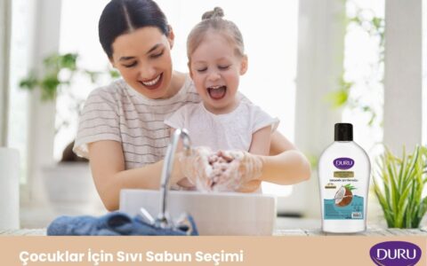 Çocuklar İçin Sıvı Sabun Seçimi