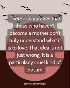 Stylised image of a pink sun and birds flying, with the text "There is a narrative that those who haven't become a mother don’t truly understand what it is to love. That idea is not just wrong. It is a particularly cruel kind of erasure."