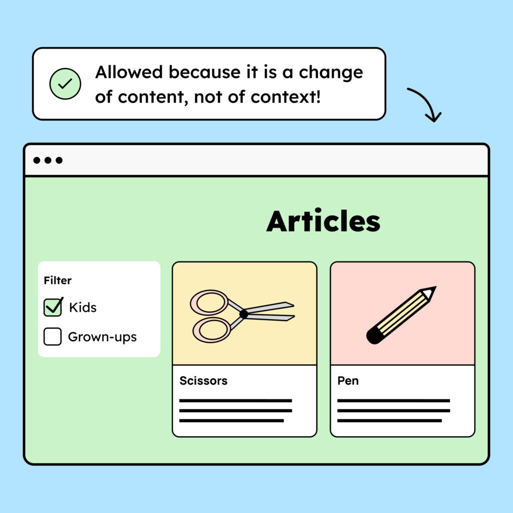 Illustration of a website with articles and filters for those articles. When the filters are clicked, the page’s content changes. This is allowed because it is a change of content, not a change of context