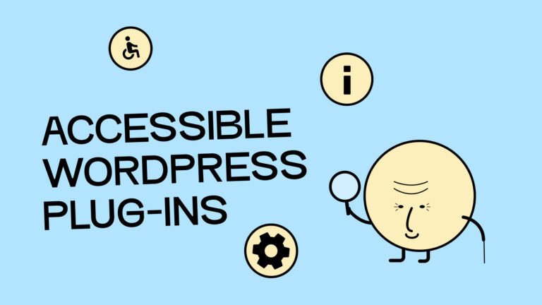 An illustrated figure depicting an elderly person with a walking stick and magnifying glass. Next to it is the text: "Accessible WordPress Plugins."