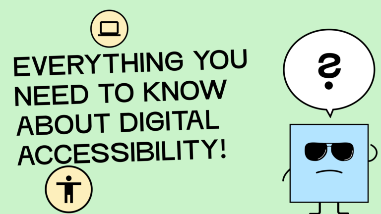Image over text: everything important about digital accessibility. Next to it is an illustration of a blind figure with a question mark above its head.