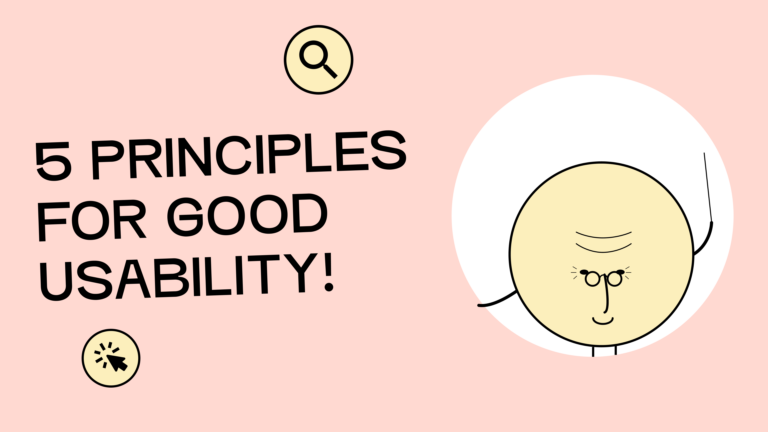 Text on image: 5 principles for good usability. Next to it is an illustration of an older figure, wearing glasses and using a walking stick, who is happy.