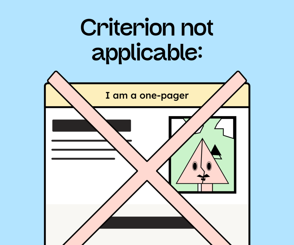 Criterion not applicable. An illustration of a website as a one-pager. A red X crosses out the page.