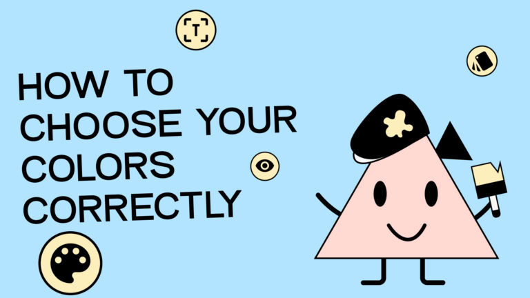 Text on image: How to choose your colors correctly. Next to it is an illustration of a figure wearing a hat with a splash of paint on it. In her hand she is holding a paintbrush.