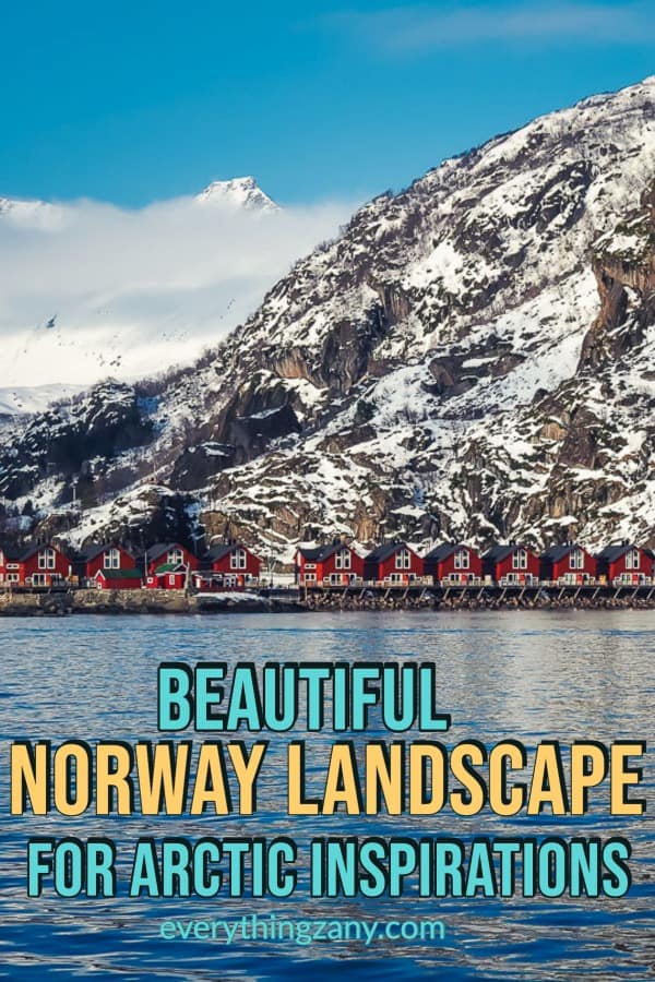 Beautiful Norway Landscape for Arctic Inspirations