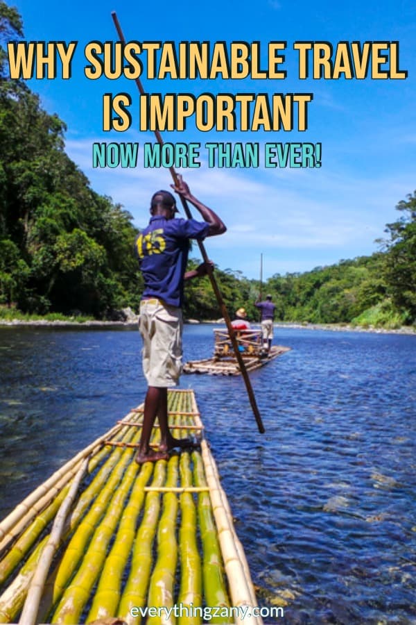 Why Sustainable travel is important now more than ever
