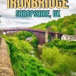 Best Things to Do in Ironbridge UK pin