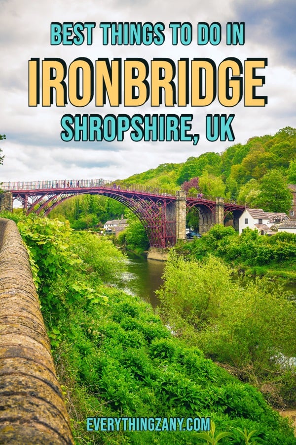 Best Things to Do in Ironbridge UK pin