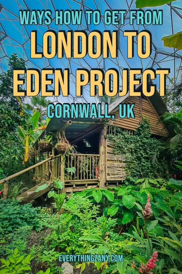 Ways How to Get from London to Eden Project Cornwall pin