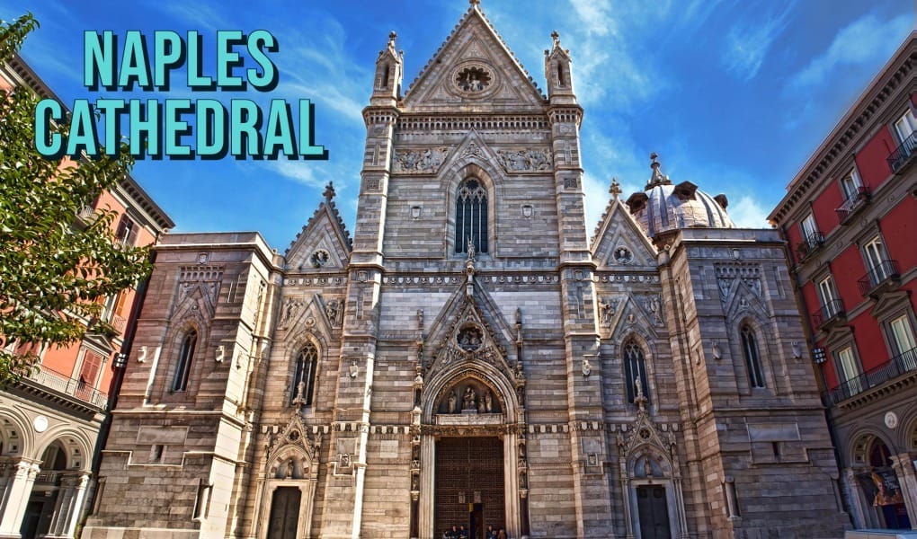 Naples cathedral in Italy