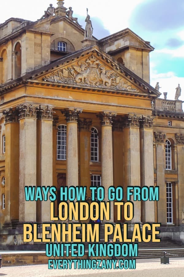 Ways How To Get From London to Blenheim Palace Oxfordshire UK Pin