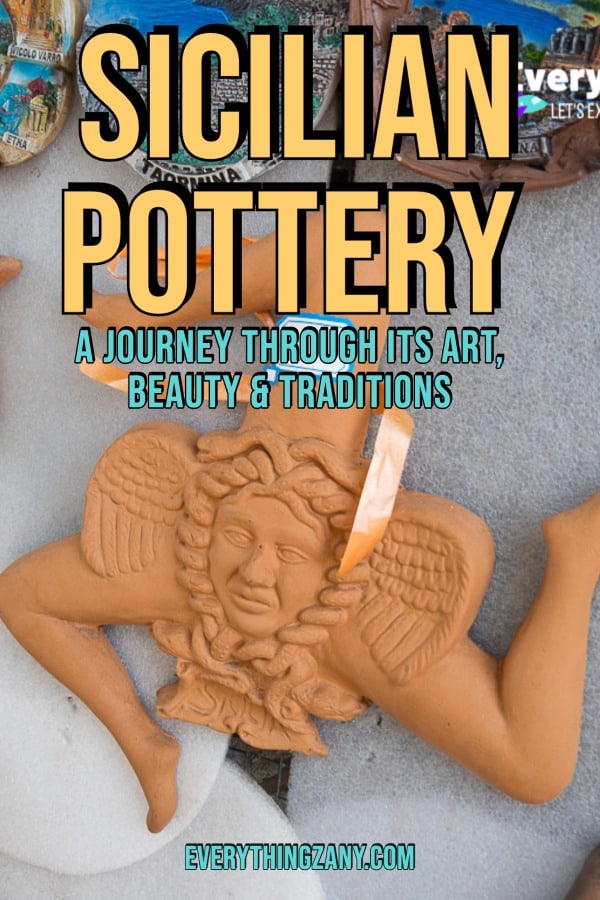 Sicilian Pottery A Journey Through Its Art, Beauty & Traditions pin