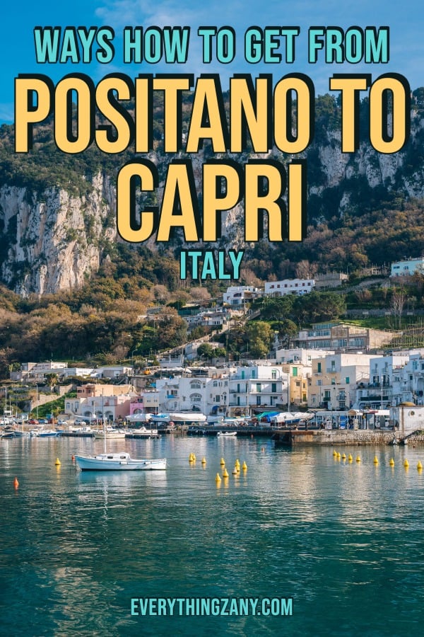 Ways How to Get From Positano to Capri Italy pin