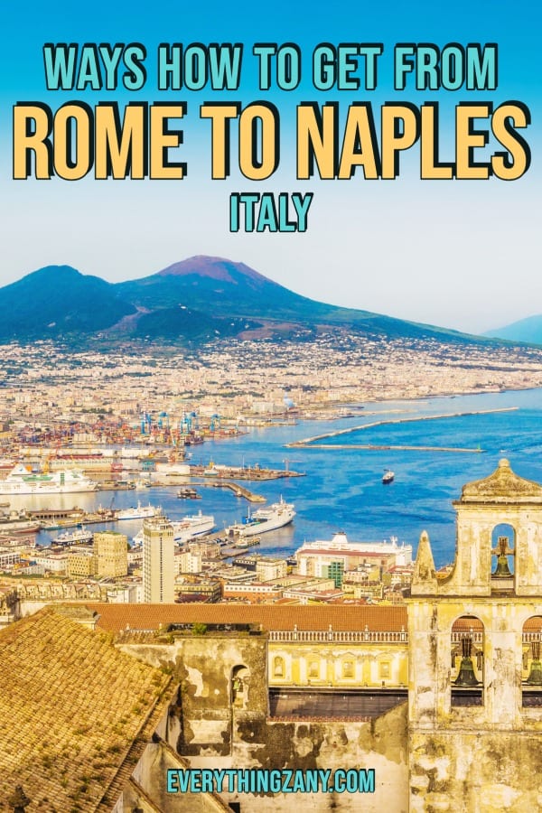 Ways How to Get From Rome to Naples pin