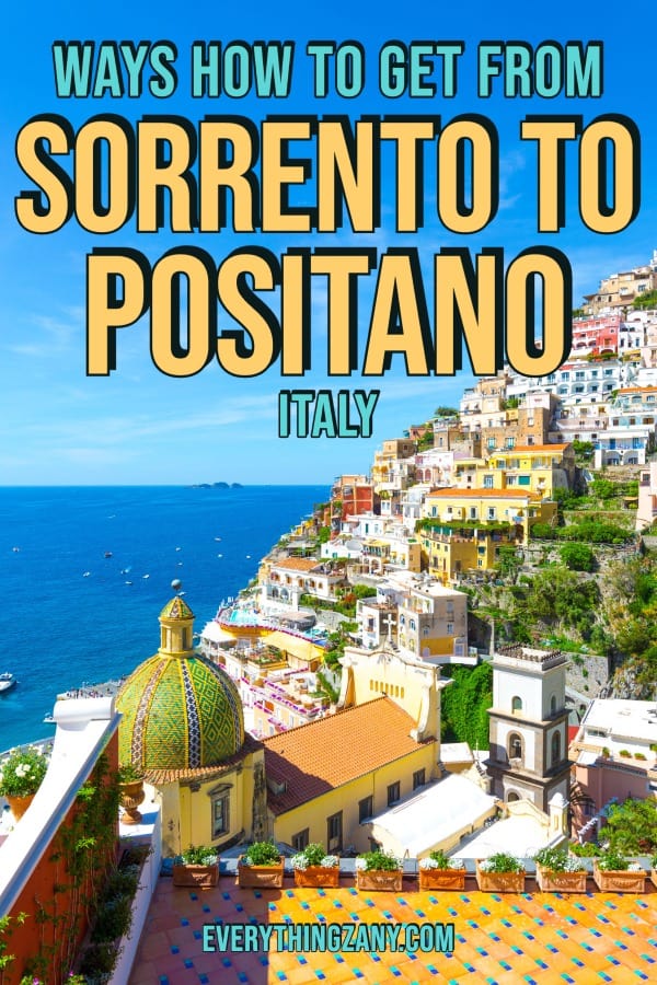 Ways How to Get From Sorrento to Positano Italy pin
