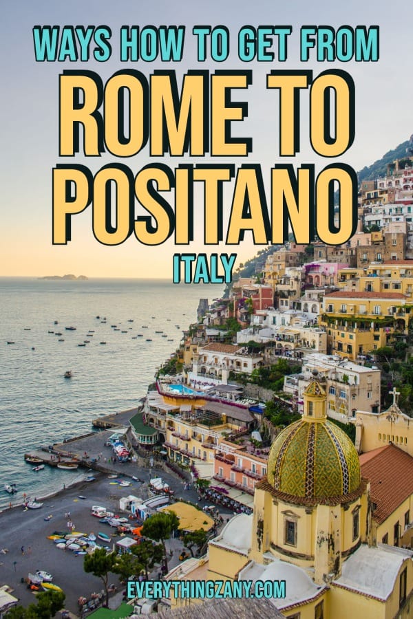 Ways How to Get from Rome to Positano pin