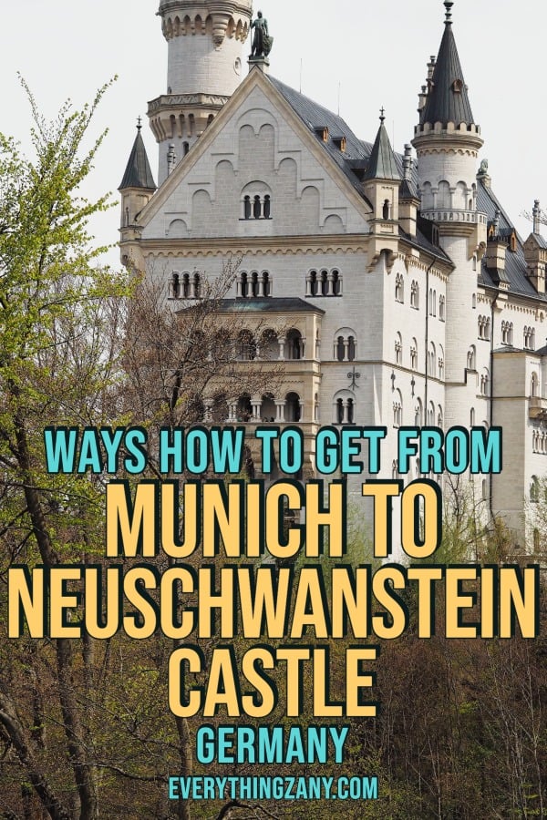 Ways How to Get from Munich to Neuschwanstein Castle pin