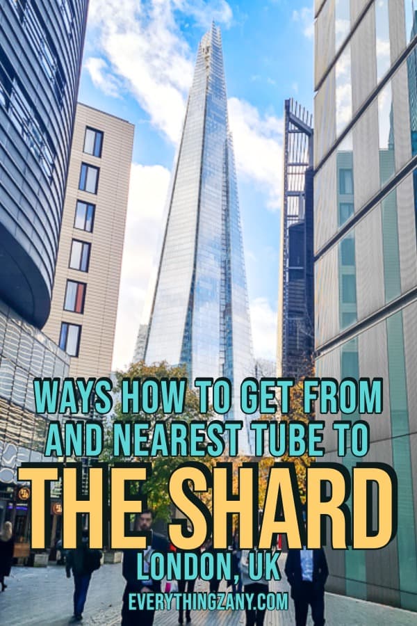 Ways How to Get to and Nearest Tube to The Shard London UK pin