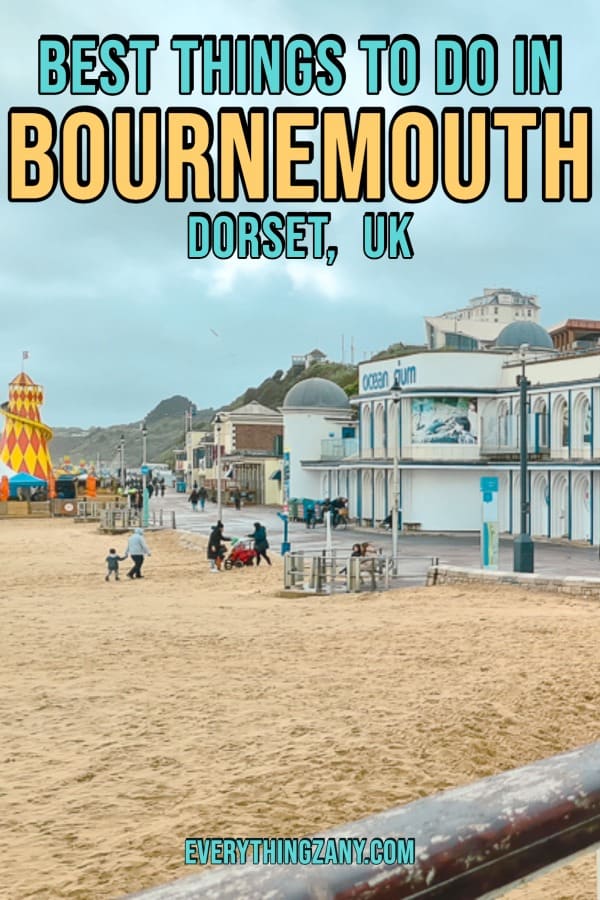 Best Things to Do in Bournemouth Dorset UK pin