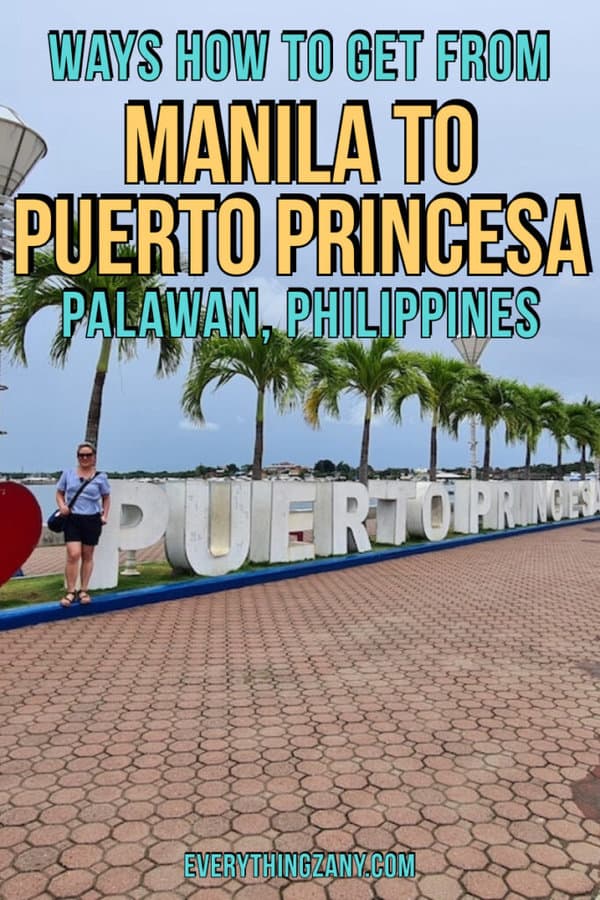Ways How to Get From Manila to Puerto Princesa Palawan Philippines pin