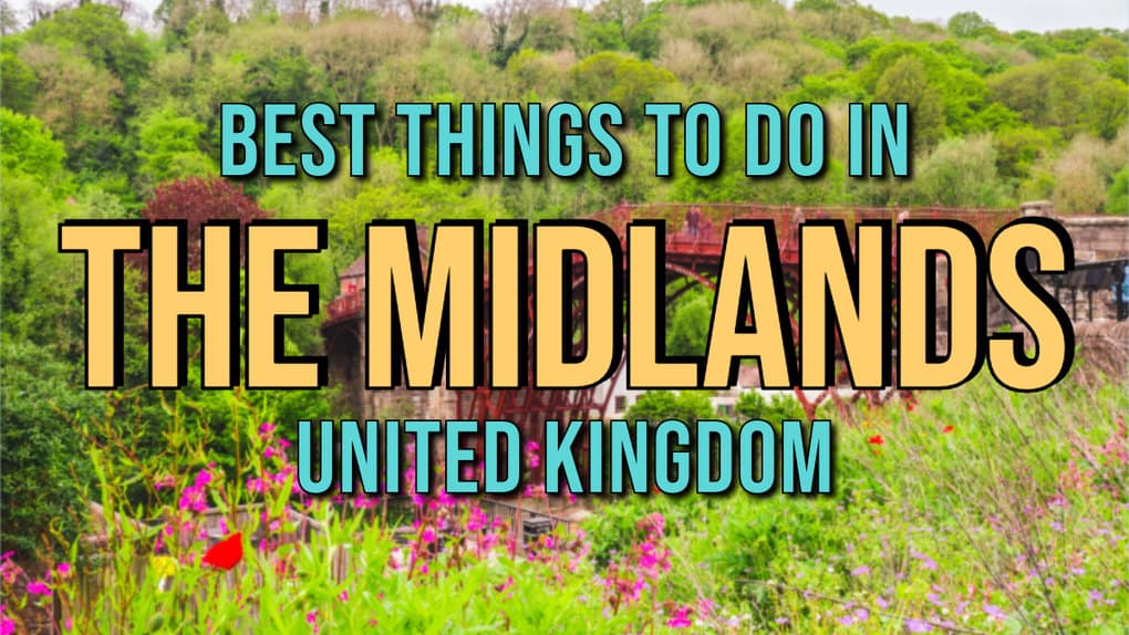Best things to do in the Midlands UK feat