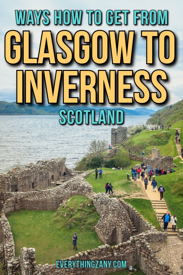 Ways How to Get From Glasgow to Inverness Scotland pin