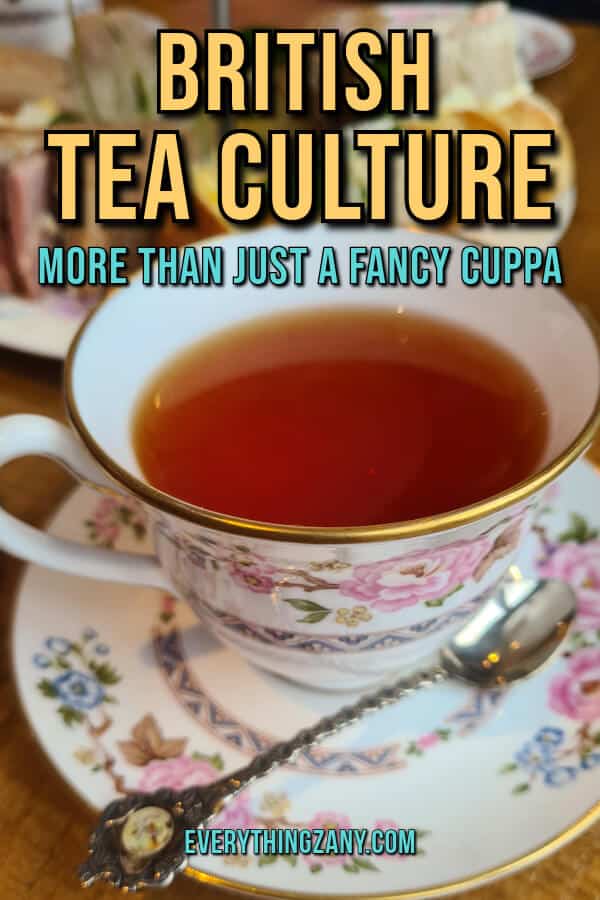 British Tea Culture More Than Just a Fancy Cuppa pin