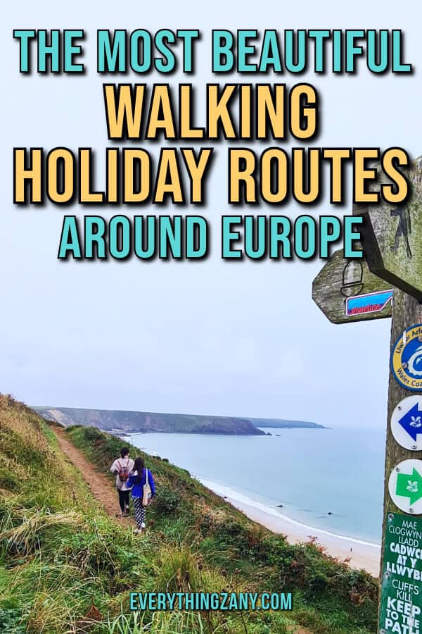 The Most Beautiful Walking Holiday Routes Around Europe pin