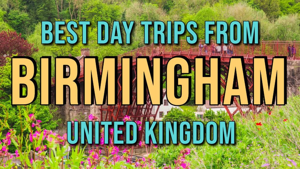 Best Day Trips from Birmingham UK feat