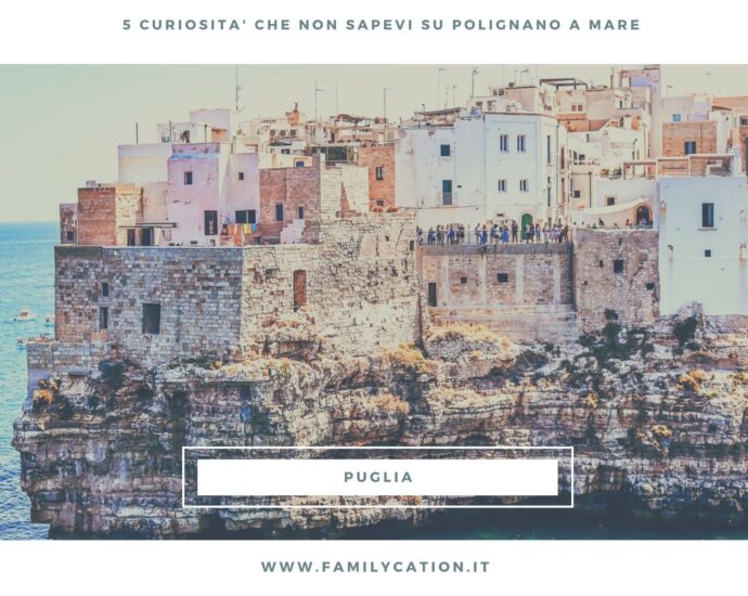 polignano a mare curiosità
