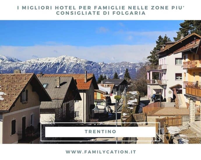HOTEL PER FAMIGLIE A FOLGARIA