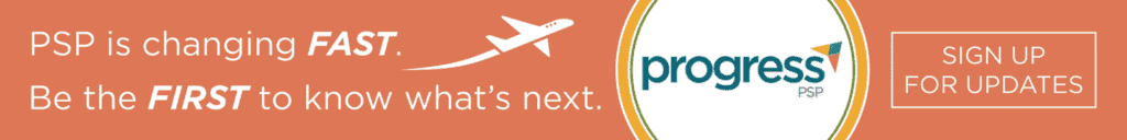 PSP is changing fast. Be the first to know what's next. Sign up for updates.