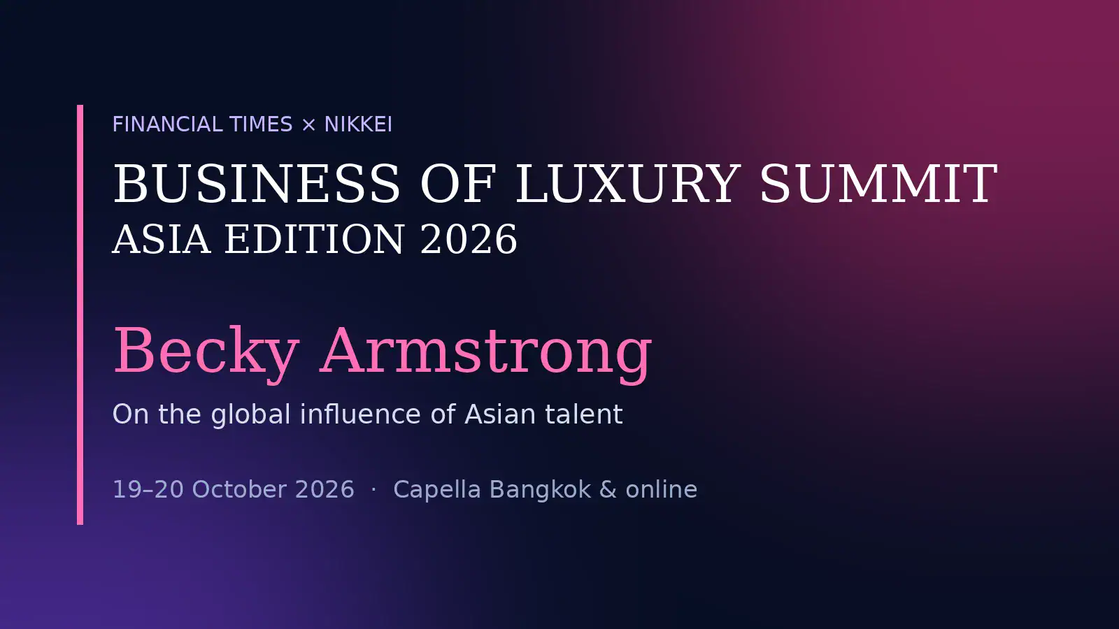 Becky Armstrong, speaker at the Nikkei FT Business of Luxury Summit Asia Edition 2026 in Bangkok