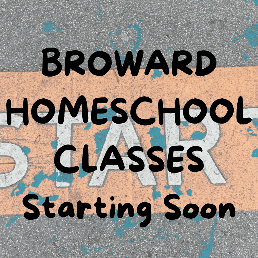 Broward Homeschool Classes STARTING SOON