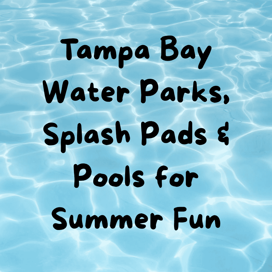 Tampa Bay Area Water Parks, Pools & Splash Pads