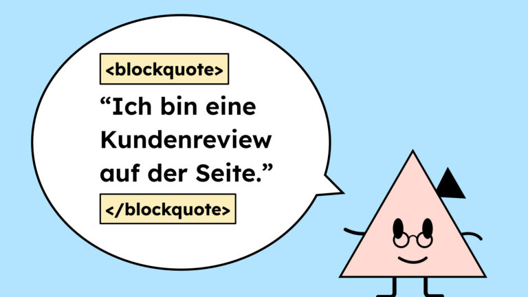 In einer Sprechblase steht: "Ich bin eine Kundenreview auf der Seite." Der Text ist in dem HTML-Element Blockquote angezeigt.